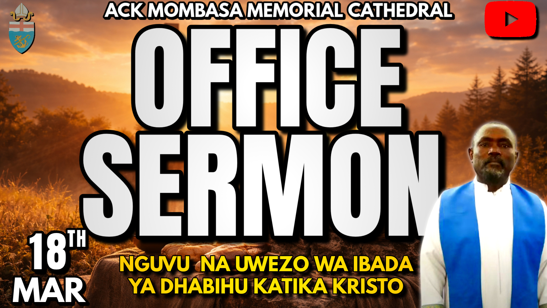 OFFICE SERMON: NGUVU NA UWEZO WA IBADA YA DHABIHU KATIKA KRISTO